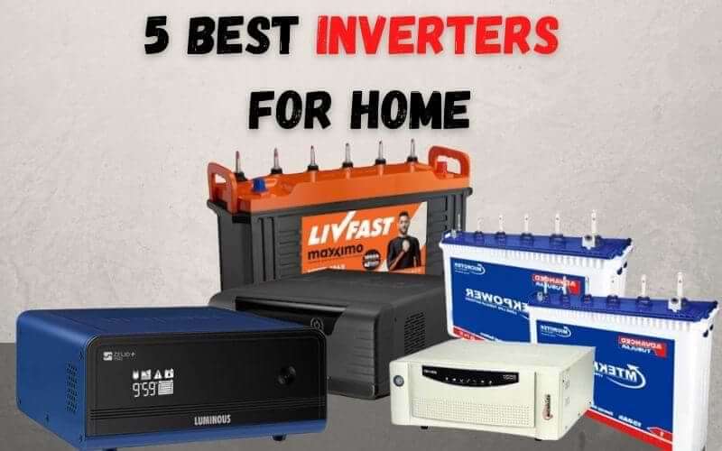 5 Best Inverters For Home In India- Review And Guide - Best Deals