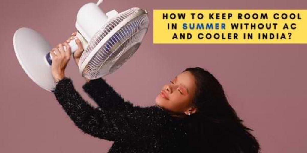 Keep Room Cool in summer