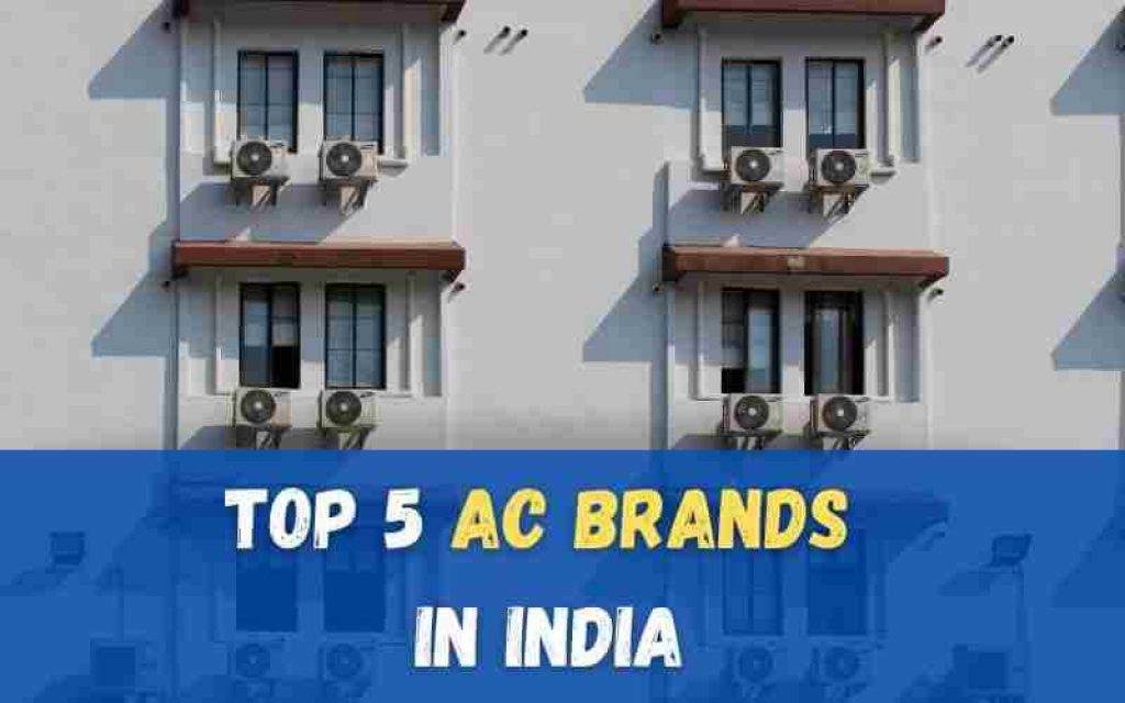 Top 5 Best AC Brands in India